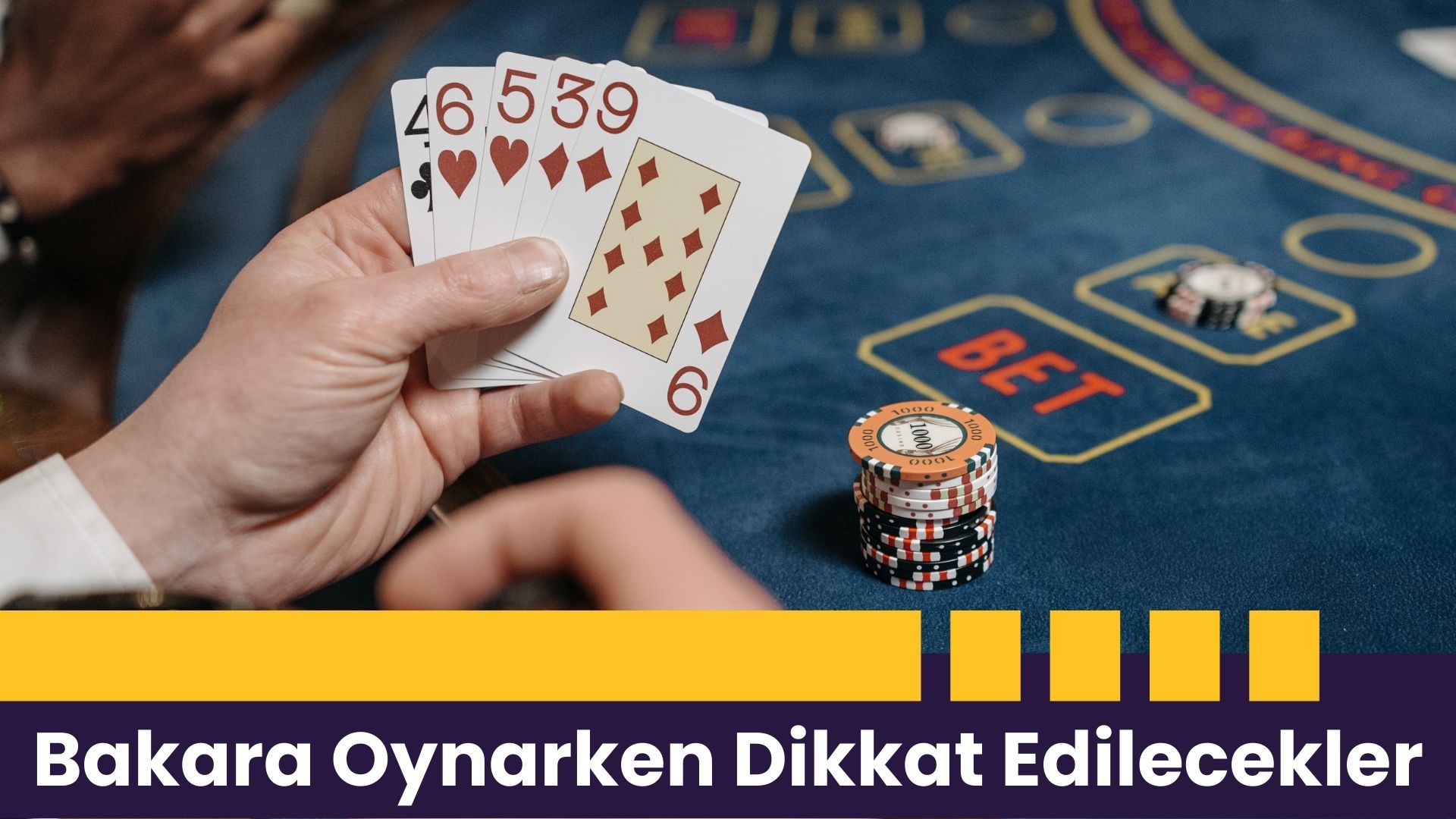 Bakara Oynarken Dikkat Edilecekler