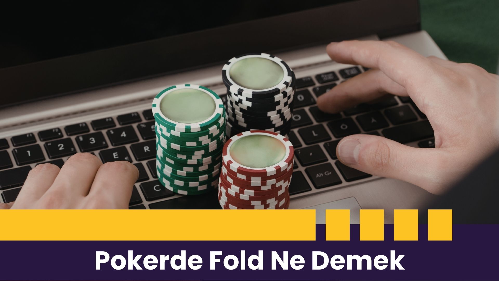 Pokerde Fold Ne Demek